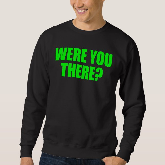 Sudadera ¿Estabas Ahí? (Anverso)