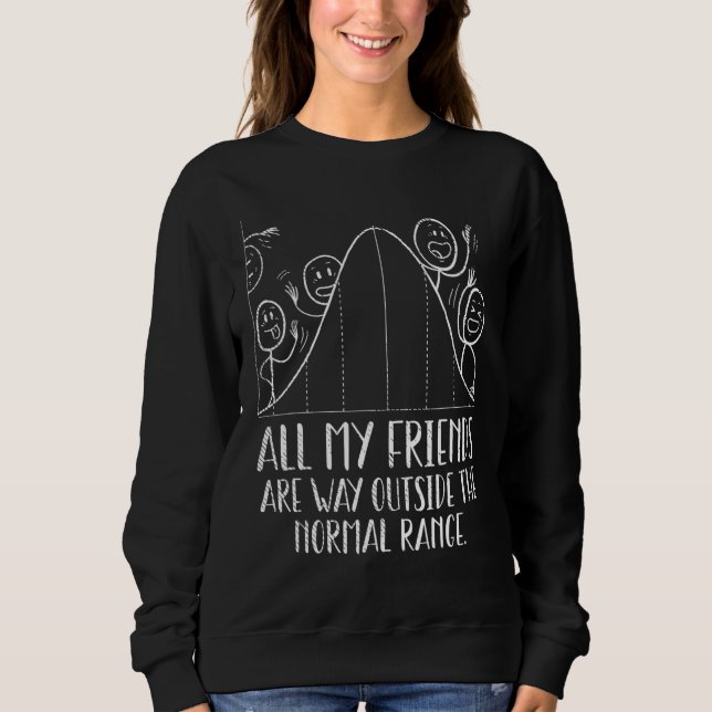 Sudadera Estadísticas de matemáticas, todos mis amigos son  (Anverso)