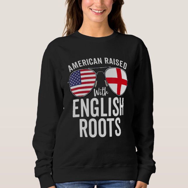 Sudadera Estadounidense Criado Con Raíces Inglesas Ee. Uu.  (Anverso)