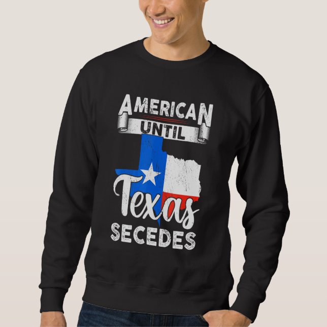 Sudadera Estadounidense Hasta Texas Secedes Bandera Estadou (Anverso)