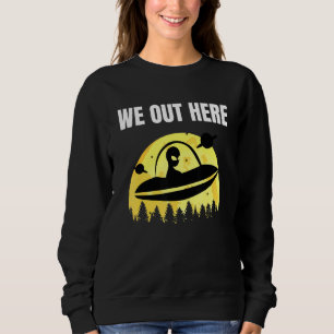 Sudadera Estamos Afuera - El Secuestro De Extranjeros Ufo -