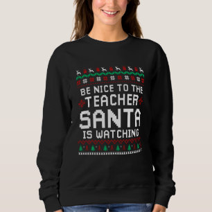 Sudadera Estar Agradable Con El Profesor Santa Está Viendo
