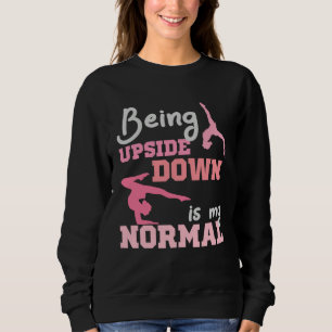 Sudadera Estar al Revés es mi Normal Dichos de Gimnasta  6