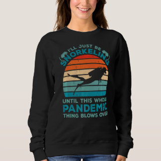 Sudadera Estaré buceando hasta esta pandemia