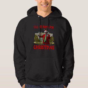 Sudadera Estaré en casa para los Navidades Santa Funny Trum