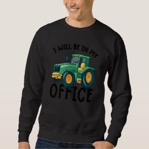 Sudadera Estaré en mi oficina conductor de tractor agricul