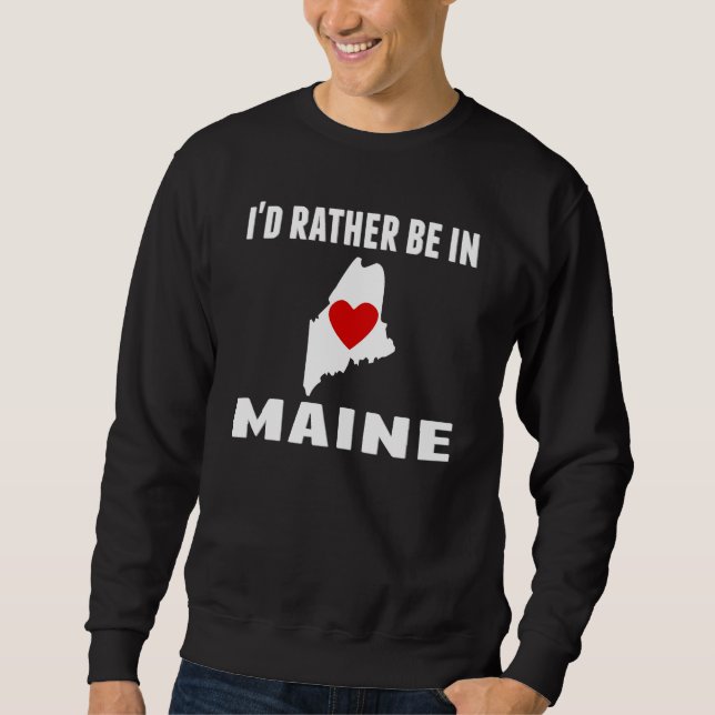 Sudadera Estaría bastante en Maine (Anverso)