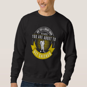 Sudadera Estás a punto de ser revisado Regalo de Lacrosse