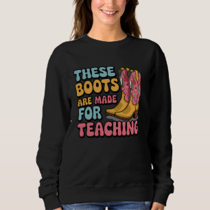 Sudadera Estas botas están hechas para enseñar vaquero occi