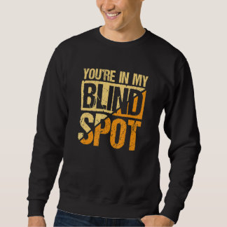 Sudadera Estás en mi punto ciego Persona ciega