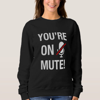 Sudadera Estás en silencio