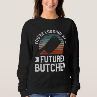 Sudadera Estás mirando a un futuro carnicero carnicería car