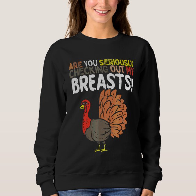 Sudadera ¿Estás seriamente mirando mis senos? (Anverso)