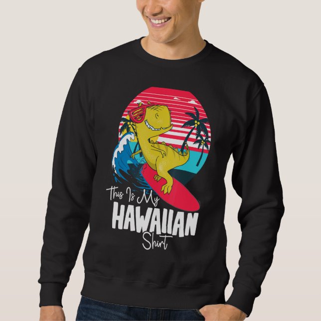 Sudadera Estas Son Mis Vacaciones De Verano Rex En Hawái (Anverso)