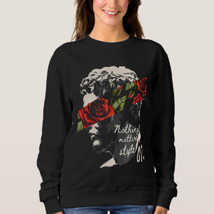 Sudadera Estatua de estilo de nada importa, Rosa de flores