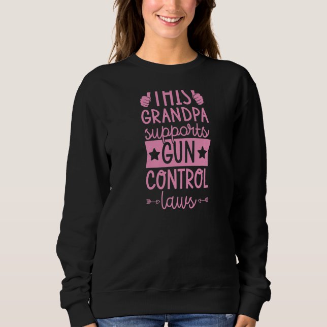 Sudadera Este abuelo apoya leyes de control de armas Pro Gu (Anverso)