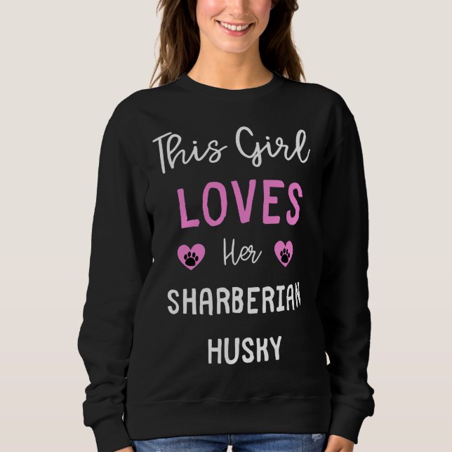 Sudadera Este Chica ama a su Husky Sharberian H (Anverso)