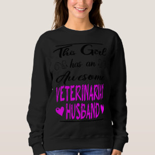 Sudadera Este Chica tiene un asombroso marido veterinario