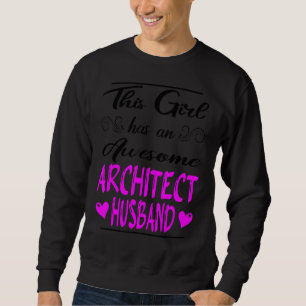 Sudadera Este Chica Tiene Un Maravilloso Esposo Arquitecto