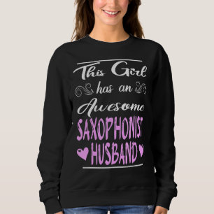 Sudadera Este Chica Tiene Un Sorprendente Esposo Saxofonist