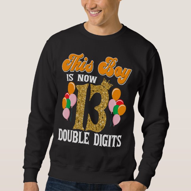 Sudadera Este Chico Ahora Es 13 Dobles Dígitos Fiesta De Cu (Anverso)