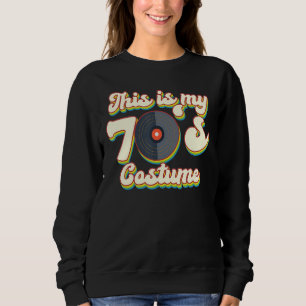 Sudadera Este es el disfraz de mis 70 me encanta el diseño