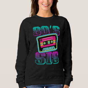 Sudadera Este es el Fiesta de My 80s Sis Retro 80s 90s