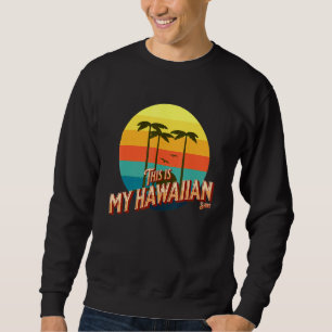 Sudadera Este Es Mi Aloha Hawaii Hawai Para Hombres Mujeres