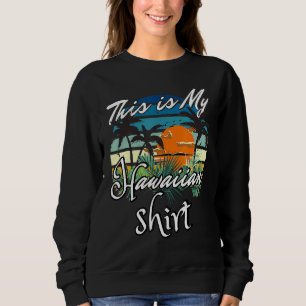 Sudadera Este Es Mi Aloha Hawaii Hawai Para Hombres Mujeres