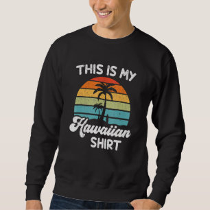 Sudadera Este Es Mi Aloha Hawaii Hawai Para Hombres Mujeres
