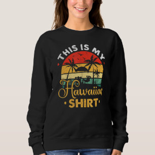 Sudadera Este Es Mi Aloha Hawaii Hawai Para Hombres Mujeres