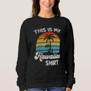 Sudadera Este Es Mi Aloha Hawaii Hawai Para Hombres Mujeres