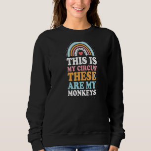 Sudadera Este Es Mi Circo Estos Son Mis Monos Ra Bohemiana