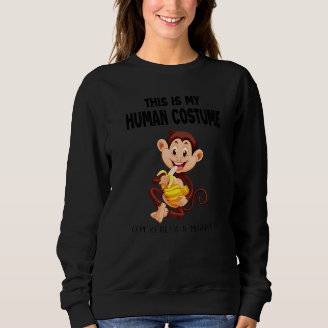 Sudadera Este Es Mi Disfraz De Humano Realmente Soy Un Mono (Anverso)