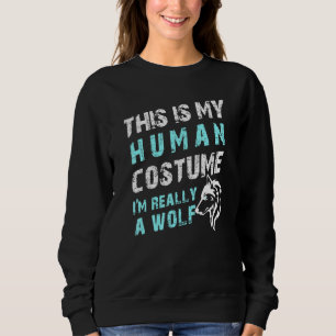 Sudadera Este Es Mi Disfraz Humano. Soy Un Lobo Perezoso.