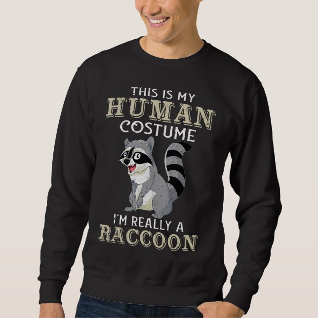Sudadera Este es mi disfraz humano, soy un mapache 98 h (Anverso)