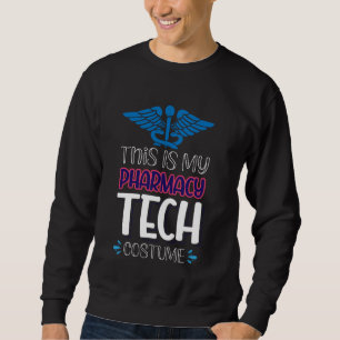 Sudadera Este Es Mi Disfraz Tecnológico De Farmacia