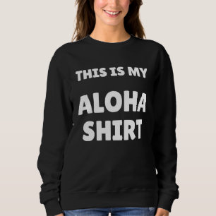 Sudadera Este es mi equipo de fiesta hawaiano Aloha