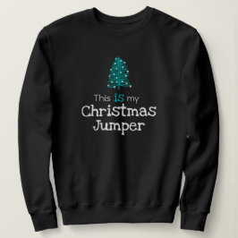 Sudadera Este es mi Navidad Jumper Green Tree