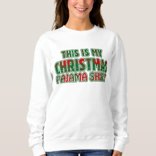 Sudadera Este Es Mi Navidad Pajama