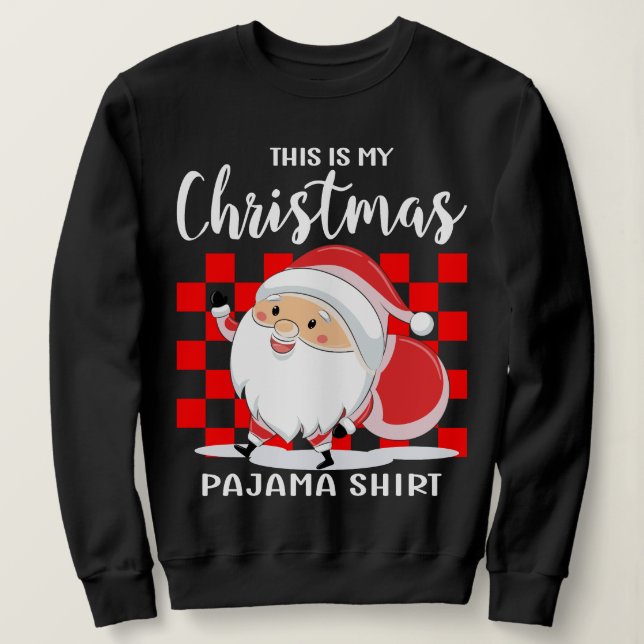 Sudadera Este es mi Navidad Pajama (Anverso del diseño)