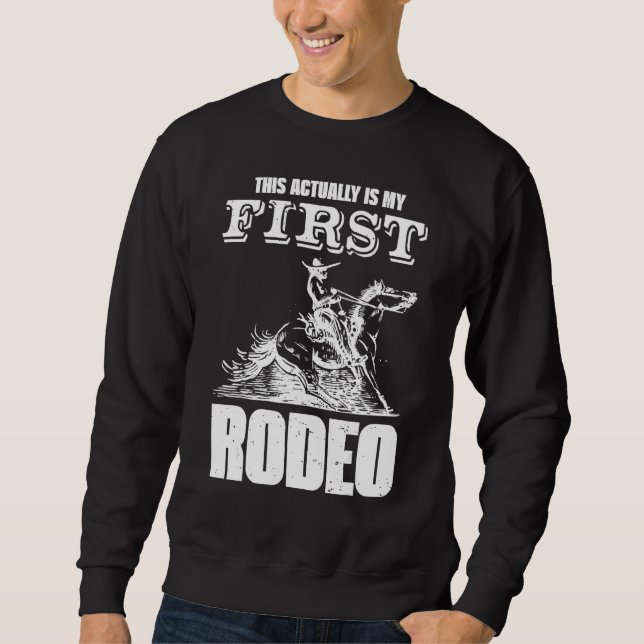 Sudadera Este Es Mi Primer Toro De Rodeo. (Anverso)