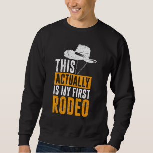 Sudadera Este Es Mi Primer Toro De Rodeo.