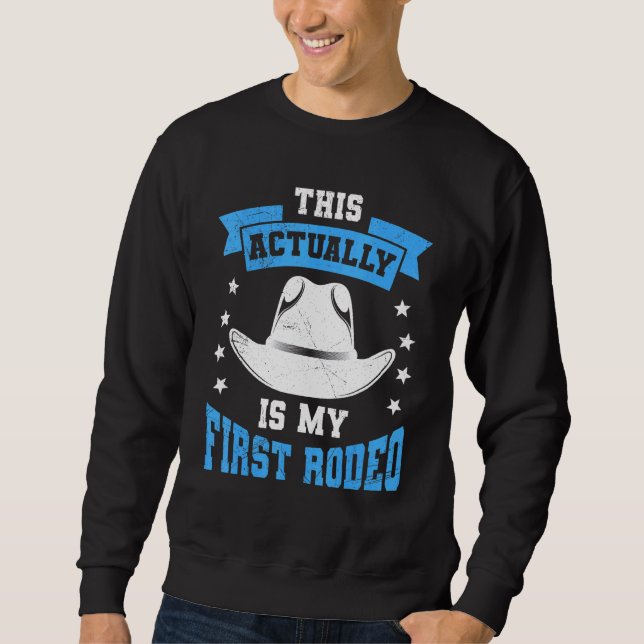 Sudadera Este Es Mi Primer Toro De Rodeo. (Anverso)