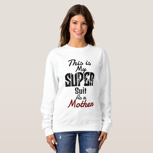 Sudadera este es mi súper traje como madre, personalizar (Anverso completo)
