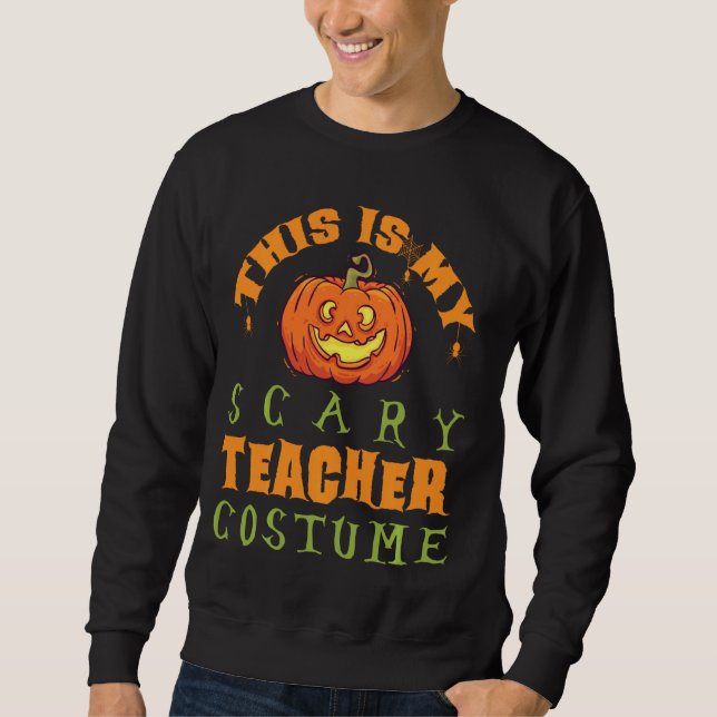 Sudadera Este Es Mi Temible Disfraz De Maestra Halloween (Anverso)