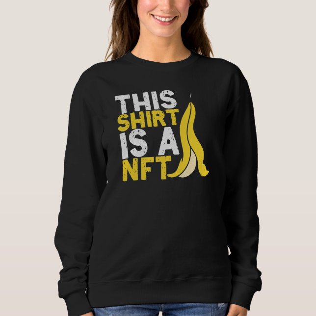 Sudadera Este Es Nft Banana No Fungible Token Crypto Nft (Anverso)