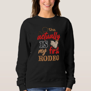 Sudadera Este Es Realmente Mi Primer Rodeo Mutton Buster Ri