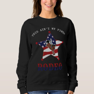 Sudadera Este no es mi primer RODEO / Letra Blanca