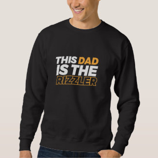 Sudadera Este Papá Es El Rizzler